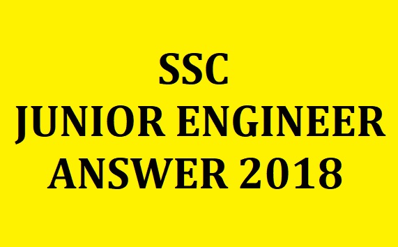 SSC JE Answer Key 2018: जूनियर इंजीनियर परीक्षा की उत्तर कुंजी हुई जारी|