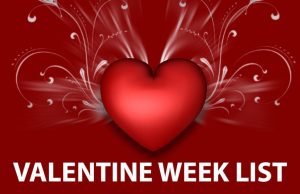 वैलेंटाइन्स डे वीक लिस्ट | Valentine's Day Week List 2023, Complete Schedule, Time Table, वैलेंटाइन डे कब है? इतिहास, क्यों/किस दिन मनाया जाता है? कहानी, दिवस 2023