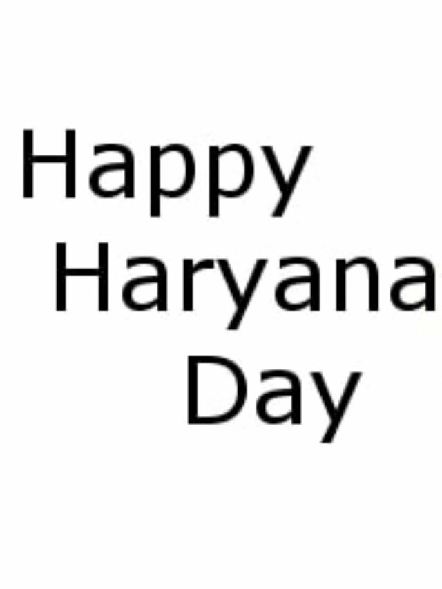 Haryana Day (Haryana Diwas) Wishes, Messages, Quotes, Shayari, Status
