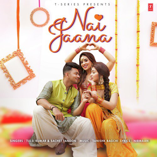 Tulsi Kumar New Song Nai Jaana: सिंगर तुलसी कुमार का नया गाना 'नहीं जाना' हुआ रिलीज