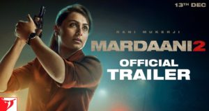 Mardaani 2 Movie Trailer: फिल्म मर्दानी 2 का ट्रेलर हुआ रिलीज, Review