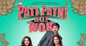 Pati Patni Aur Woh Movie Box Office Collection DAY 2: फिल्म पति पत्नी और वो 1st Day Kamai, Worldwide Earning