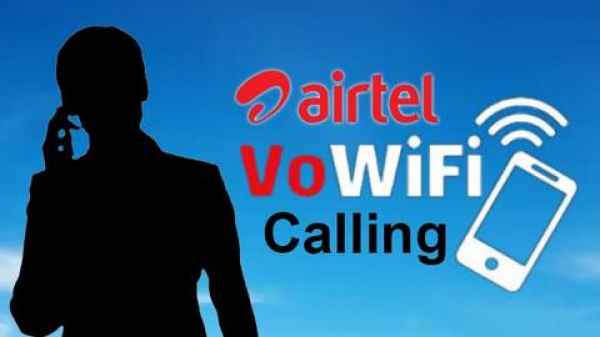 Airtel ने लॉन्च की Wi-Fi Calling की सुविधा, यह होंगे फायदे और ऐसे करे इसका यूज