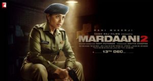 Mardaani 2 Movie Box Office Collection DAY 2: फिल्म मर्दानी 2 Kamai, 1st Day Income