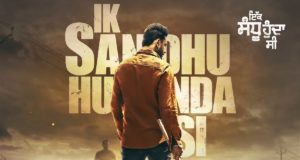 Ik Sandhu Hunda Si Box Office Collection & Kamai Day 1 Review, Rating, Cast, Story, Screen Count, Budget इक संधु हुंद सी फिल्म कमाई और बॉक्स ऑफिस कलेक्शन Earning