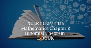 Class 11 NCRT Mathematics Chapter 8 Binomial Theorem (द्विपद प्रमेय) Hindi & English | Buy class 11 NCERT maths online book | Notes, Important Questions, Practice Tests |
