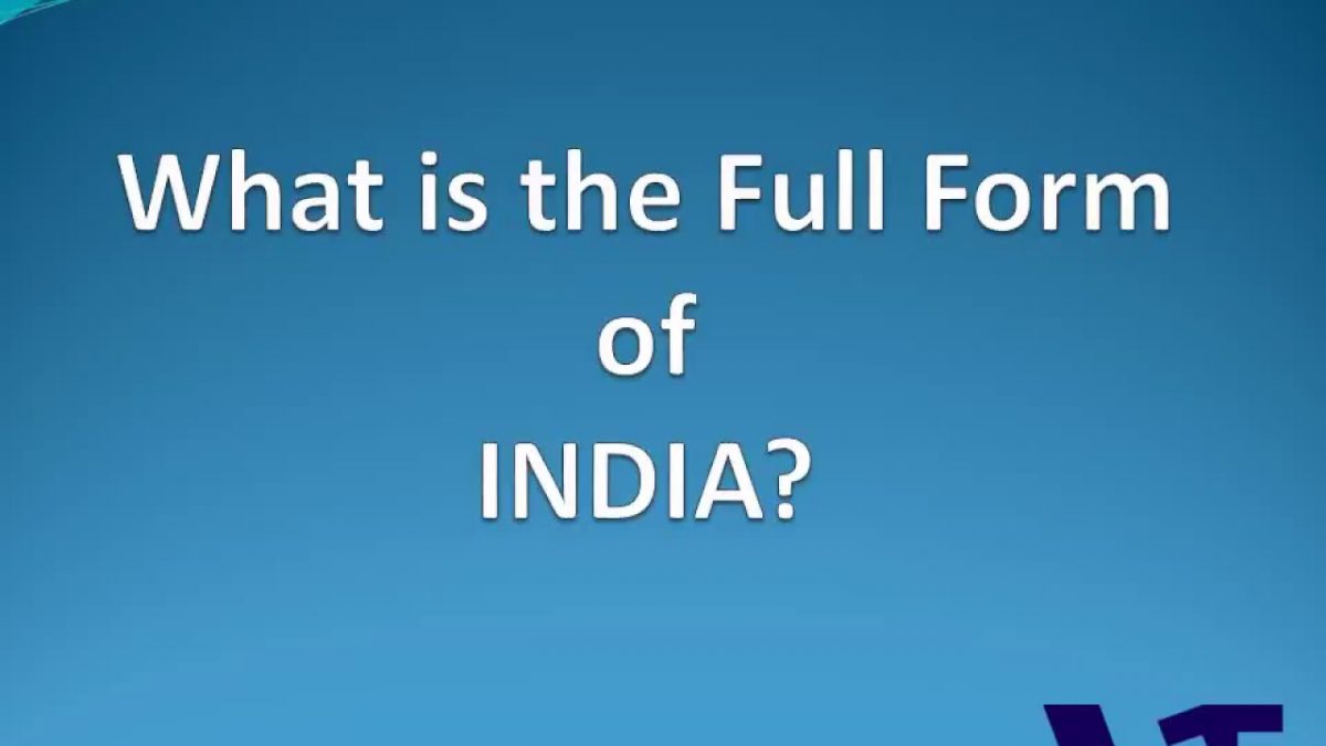 Full Form of INDIA in Hindi इंडिया & भारत का पूरा नाम क्या है? History
