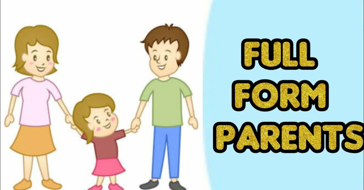 what-is-the-full-form-of-parents