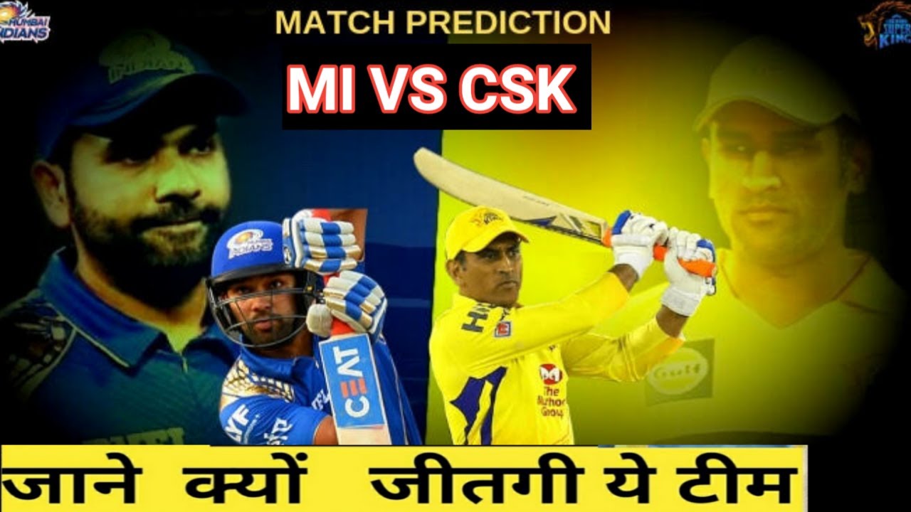 IPL 2020 Live Chennai Super Kings (CSK) vs Mumbai Indians (MI) 1st Match Prediction in Hindi, Preview And Playing 11, आईपीएल 2020 1 मैच की भविष्यवाणी, ipl 2020, ipl news, 2020 ipl, ipl team