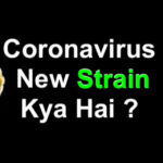 New Coronavirus (Covid-19) Strain  Kya Hai ?
