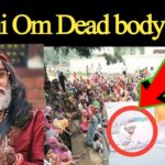Swami Om Passes Away (Die)