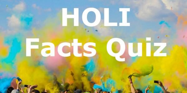 Holi Quiz in Hindi 2021, How Much You Know About Holi Festival In Hindi, Holi Festival Quiz in Hindi 2021, History of Holi, Holi Quiz 2021 in Hindi, GK Quiz on Holi