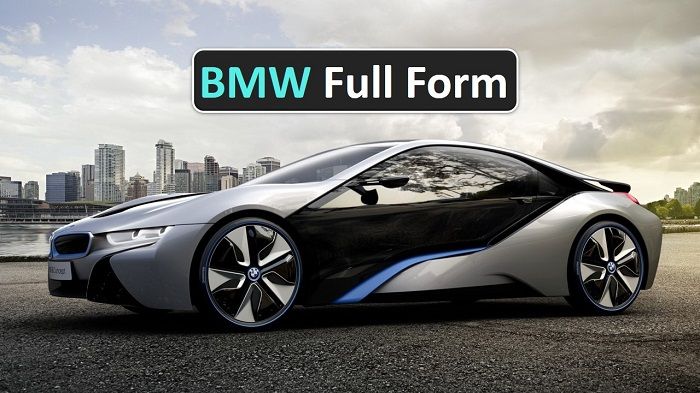 BMW Full Form in Hindi & English - बीएमडब्लू का फुल फॉर्म क्या है?