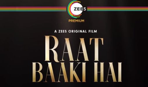 (ZEE5) Raat Baaki Hai web series Cast & Crew, Release Date, Actors, Roles, Wiki & More | Raat Baaki Hai Available On Zee5, Raat Baaki Hai Zee5 Release Date, How to Watch Raat Baaki Hai