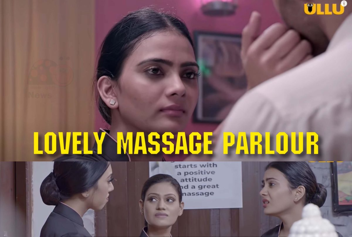 Watch Lovely Massage Parlour Part 2 Ullu Web Series Review In Hindi