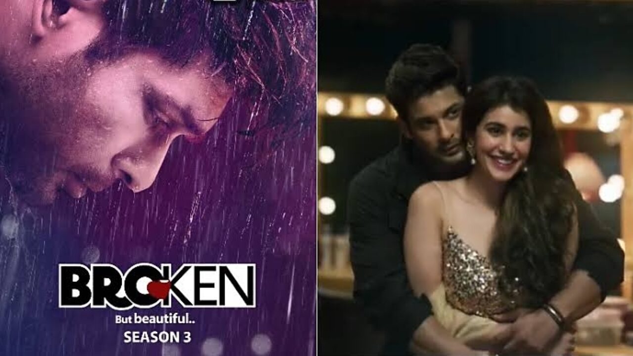 Sidharth Shukla, Sonia Rathee's Upcoming ALTBalaji and MX PLAYER Web Series Broken But Beautiful 3 Poster First-look Review, Cast, Story, Release Date and More Details in Hindi
