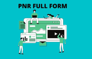 PNR full form, full form of PNR, PNR full form in railway, full form of PNR in railway tickets, PNR full form Indian railways, PNR ka full form, full form of PNR no in railway, PNR full form in airlines