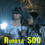 Rupaya 500 Part 2 uLLU