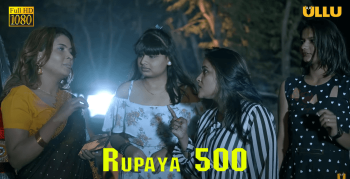Rupaya 500 Part 2 Ullu Original App Web Series Review Cast Actress Story Name Release Date How to Watch Online All Episodes All Details in Hindi | रूपया 500 पार्ट 2 वेब सीरीज़