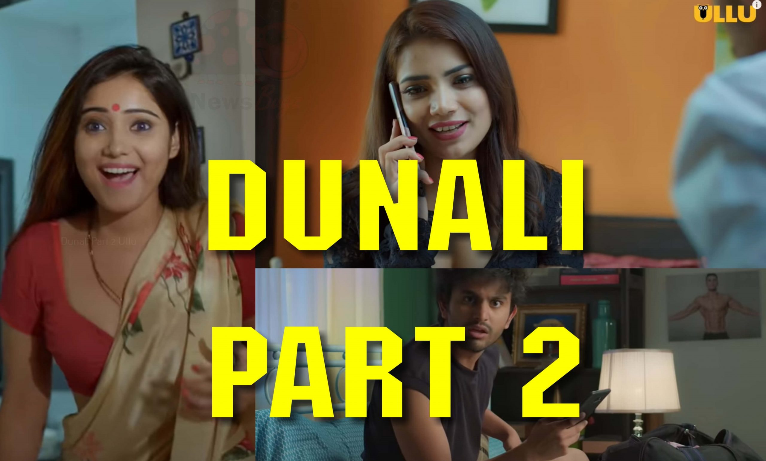 Dunali/Donali Part-2 ULLU Original App (Ullu.App) Web Series Review, Release Date, Cast Name, Story, How to Watch All Episodes Online? All Information in Hindi, दोनाली/दुनाली पार्ट 2 वेब सीरीज की कहानी