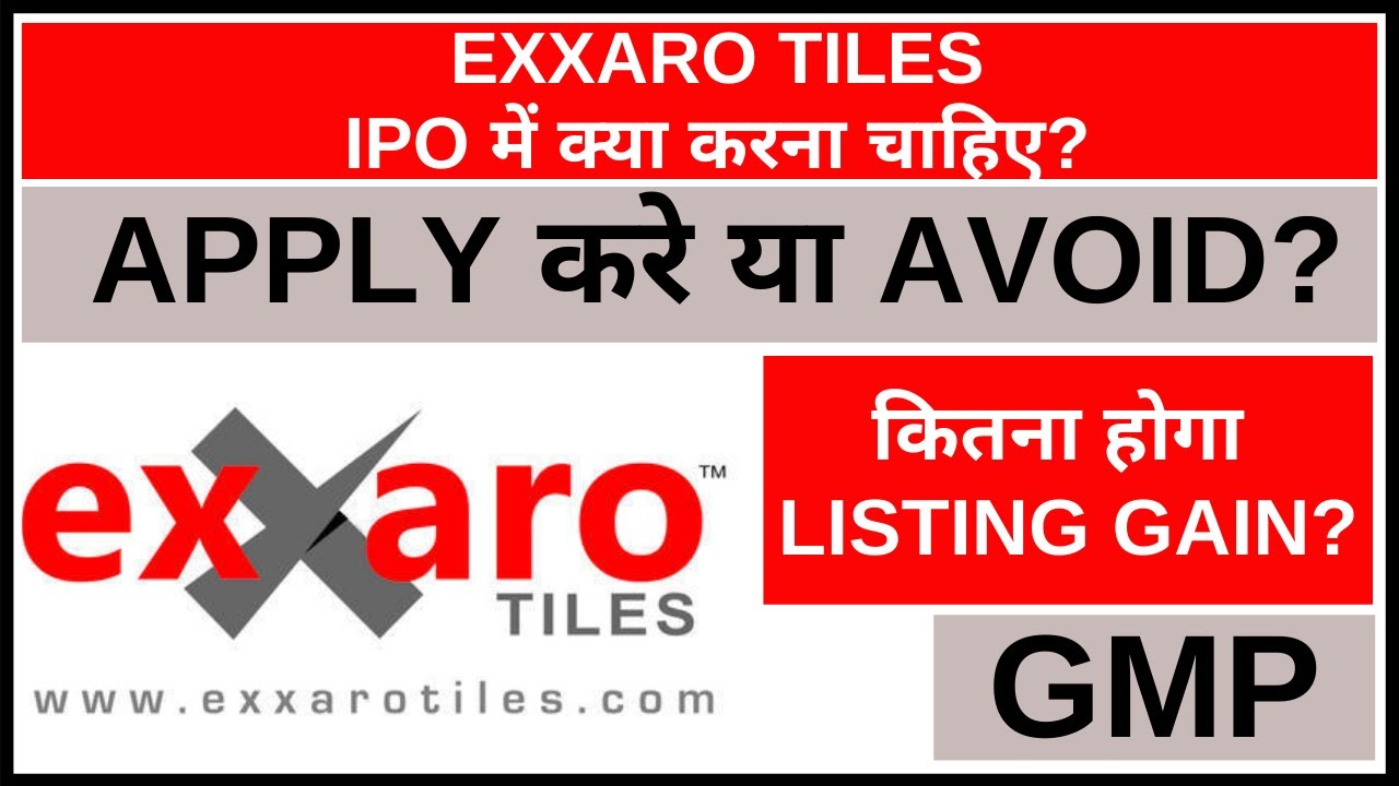 Exxaro Tiles IPO Date Price Listing Allotment Review Subscription Status DRHP & Details in Hindi Minimum Lot Price How to Apply IPO | एक्सक्सारो टाइल्स कंपनी के बिजनेस के बारे में