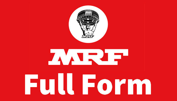 MRF Ka Full Form, MRF Full Form in Hindi, MRF Full Form in English, Full Form of MRF, What is Full Form MRF, अमरफ फुल फॉर्म, MRF का फुल फॉर्म क्या है ?