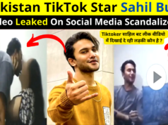 Pakistan Famous TikTok Star Sahil Butt Video Leaked on Telegram Instagram Twitter YouTube Reddit Scandalized | Who is the Girl Seen in Tiktoker Sahil butt leaked Video Link!
