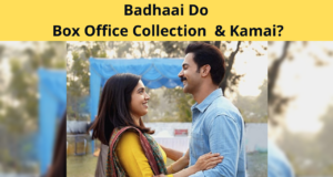 Badhaai Do Box Office Collection, Badhaai Do Total Collection, Badhaai Do Kamai, Badhaai Do Film ki Kamai, Badhaai Do Movie Screen Count, Badhaai Do Review, बधाई दो फिल्म की कमाई ?