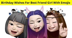 Best Collection of Birthday Wishes For Best Friend Girl With Emojis in Hindi for Whatsapp Facebook Instagram Twitter Snapchat | बर्थडे विशेस फॉर बेस्ट फ्रेंड गर्ल विथ इमोजी