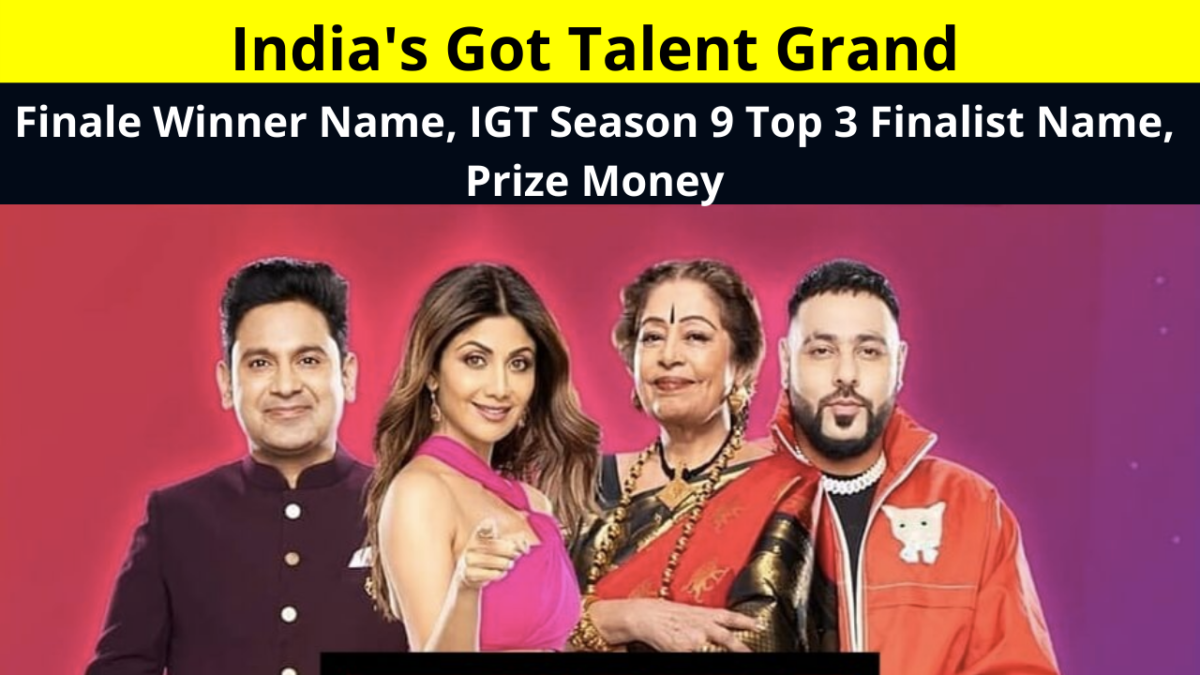 India's Got Talent Grand Finale Winner Name, IGT Season 9 Top 3