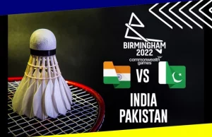 Birmingham Commonwealth Games 2022 Day 1 IND Vs PAK | India Vs Pakistan Match in Birmingham Commonwealth 2022 | पहले दिन भारत के मुकाबला पाकिस्तान के साथ, जानिए भारतीय खिलाडी के पहले दिन का शेड्यूल