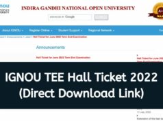 IGNOU June TEE Admit Card 2022, How To Download IGNOU June TEE Admit Card 2022, IGNOU June 2022 TEE Hall Ticket Released, IGNOU June TEE Admit Card Download Link