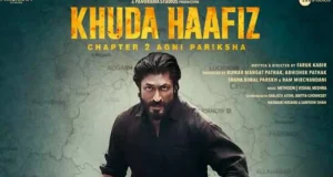 Khuda Haafiz: Chapter ll - Agni Pariksha Box Office Collection & Kamai Day 1 | Khuda Haafiz Chapter 2 BOC Earnings Report, Hit or Flop, Ratings, Review, Cast More Details in Hindi