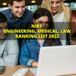 NIRF Engineering, Medical, Law Ranking 2022 List, NIRF Medical Ranking 2022, NIRF Law Ranking 2022, NIRF Ranking 2022 for Engineering List |