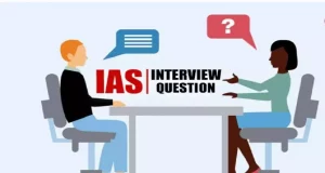 IAS Interview Questions & Answers in Hindi, IAS Interview Questions, Sarkari Naukri 2022, UPSC, UPSC interview questions, आईएएस इंटरव्यू में पूछा गया 'ऐसी कौन सी चीज़ है जो ठंड में भी पिघल जाती है'