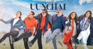 Uunchai Trailer Out Review in Hindi, Uunchai Movie StoryLine, Uunchai Movie Release Date, Star Cast Role Name List, Rating, Budget More Details in Hindi | दिल छू लेगी 3 दोस्तों की खूबसूरत कहानी