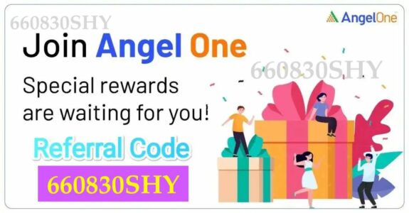 Angel One Refer and Earn Hindi | Angel One Kya Hai, Angel One Refer and Earn 2023 Referral Code 660830SHY & Bonus Link, Terms and Conditions More Details in Hindi | एंजेल वन से पैसे कैसे कमाए, अनलिमिटेड कमाई बिल्कुल फ्री!