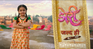 Doree (Colors TV) Serial Review in Hindi | Doree TV Show Star Cast, Crew Members, Release Date, Telecast Time, Wiki, Real Name, Story More Details | डोरी टीवी शो स्टार कास्ट, क्रू मेंबर्स, रिलीज़ डेट, टेलीकास्ट टाइम इत्यादि जानकारी!