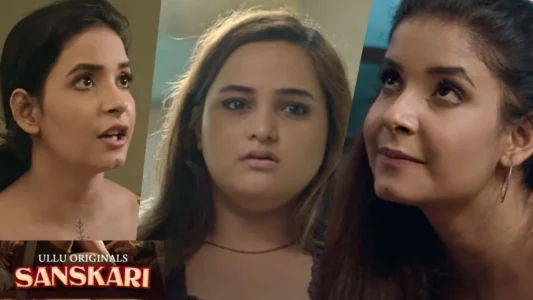Sanskari Part 1 Ullu Web Series 2023 Review in Hindi | Sanskari Web Series Star Cast, Story, Role Name, Release Date More | उल्लू वेब सीरीज संस्कारी भाग 1 के सभी एपिसोड ऑनलाइन फ्री में कैसे देखे ?