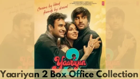 Yaariyan 2 Box Office Collection & Kamai Day 1 | Yaariyan 2 First Day Earning Report, BO Collection, Review, Rating, Star Cast, Budget, Hit or Flop More Details in Hindi | यारियां दो फिल्म की कमाई और बॉक्स ऑफिस कलेक्शन