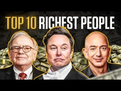 Top 10 Richest People In The World 2023, Wealthiest individuals 2023, Richest billionaires worldwide 2023, Top 10 affluent people in 2023, Global richest Personalities 2023, Wealth rankings for 2023
